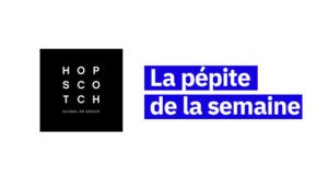 Hopscotch, la p&eacute;pite de la semaine