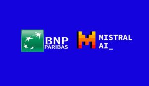 BNP Paribas &eacute;tend son partenariat avec Mistral AI pour tous ses services bancaires