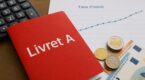 Livret A : le nouveau taux est validé pour le 1er août, calculez ce que cette hausse va vraiment rapporter à votre épargne